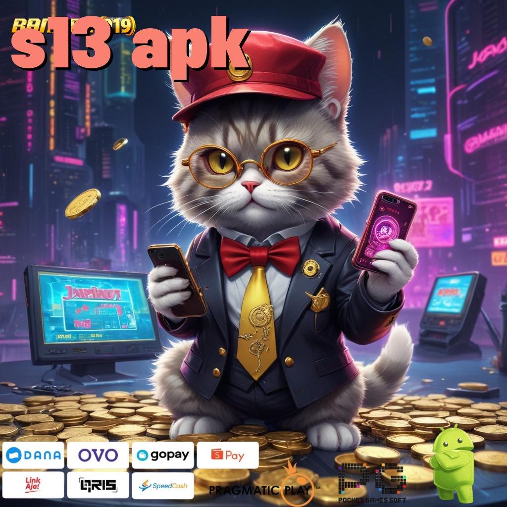 S13 APK | situs interaktif jalur pintar slot thailand