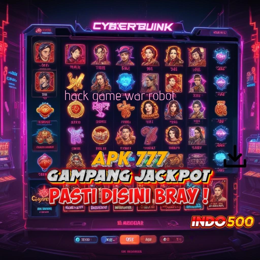 HACK GAME WAR ROBOT langsung saja bonusnya