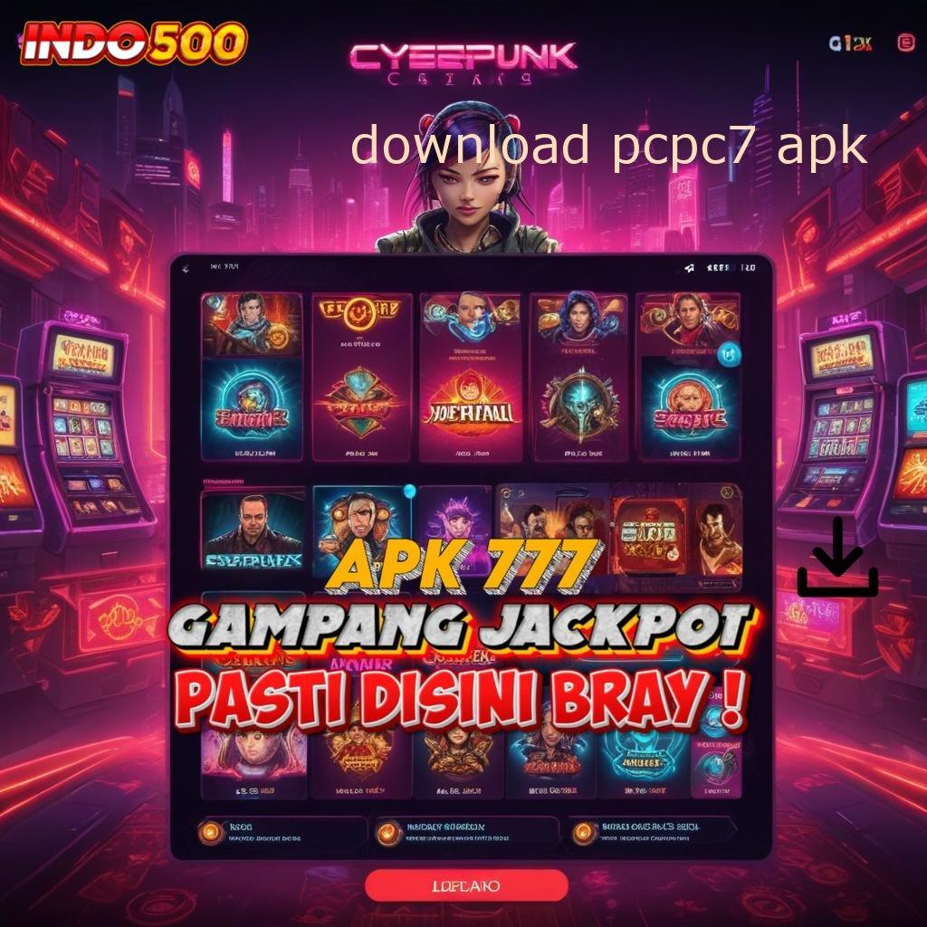 DOWNLOAD PCPC7 APK ➰ Bukti Nyata Dp Linkaja 10k