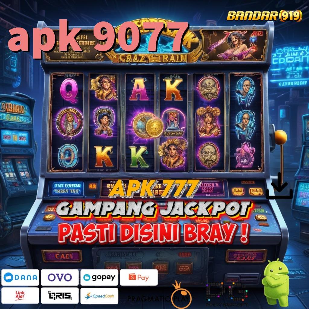 APK 9077 @ Garansi Rezeki Dapatkan Deposit Langsung WD