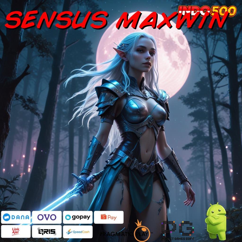 SENSUS MAXWIN Versi Baru Rebut Jackpot