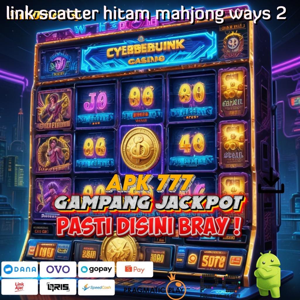 LINK SCATTER HITAM MAHJONG WAYS 2 > Manfaatkan Depo Shopeepay 20K Untuk Bonus Besar