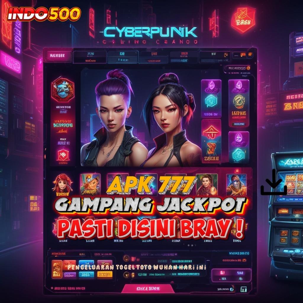 PENGELUARAN TOGEL TOTO WUHAN HARI INI | Profit Instan WD Tanpa Penantian