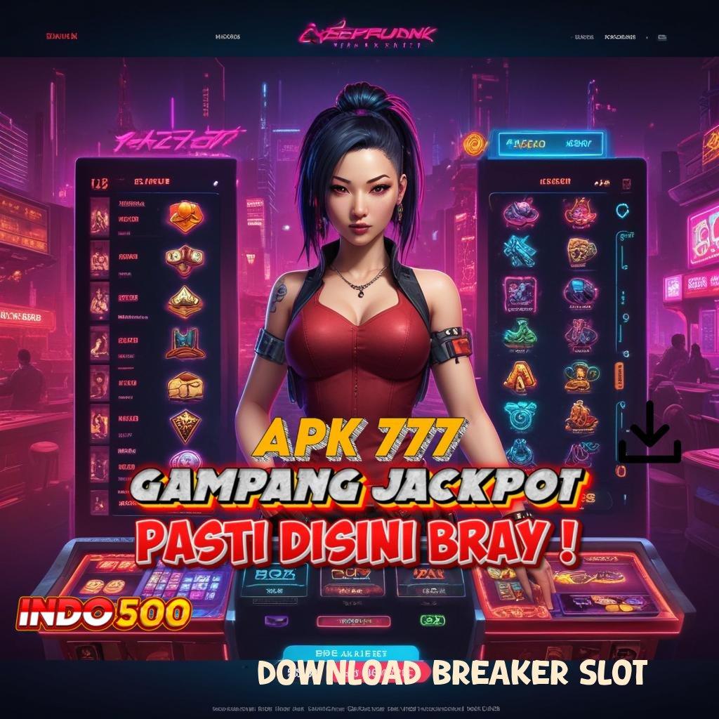 DOWNLOAD BREAKER SLOT ➤ Keuangan Lestari Download File Aplikasi Android