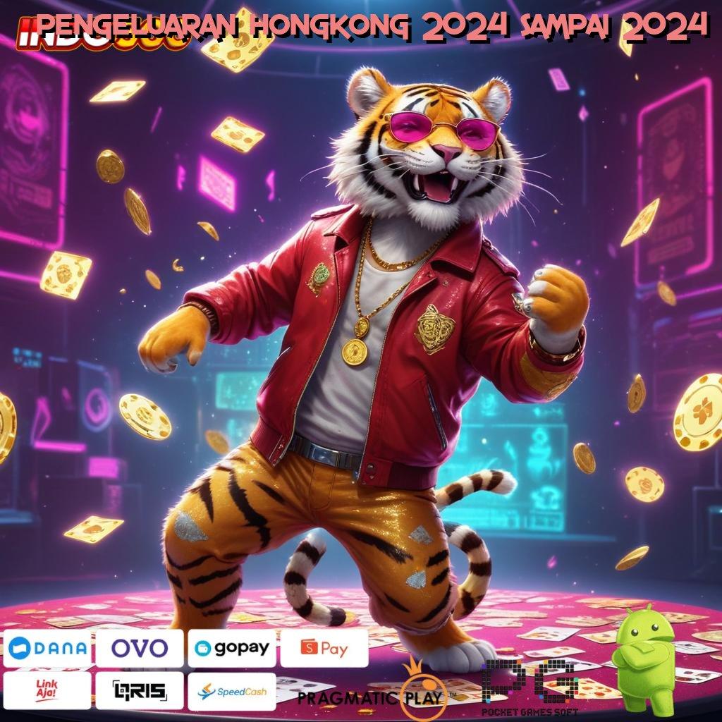 PENGELUARAN HONGKONG 2024 SAMPAI 2024 slot online cheat freebet