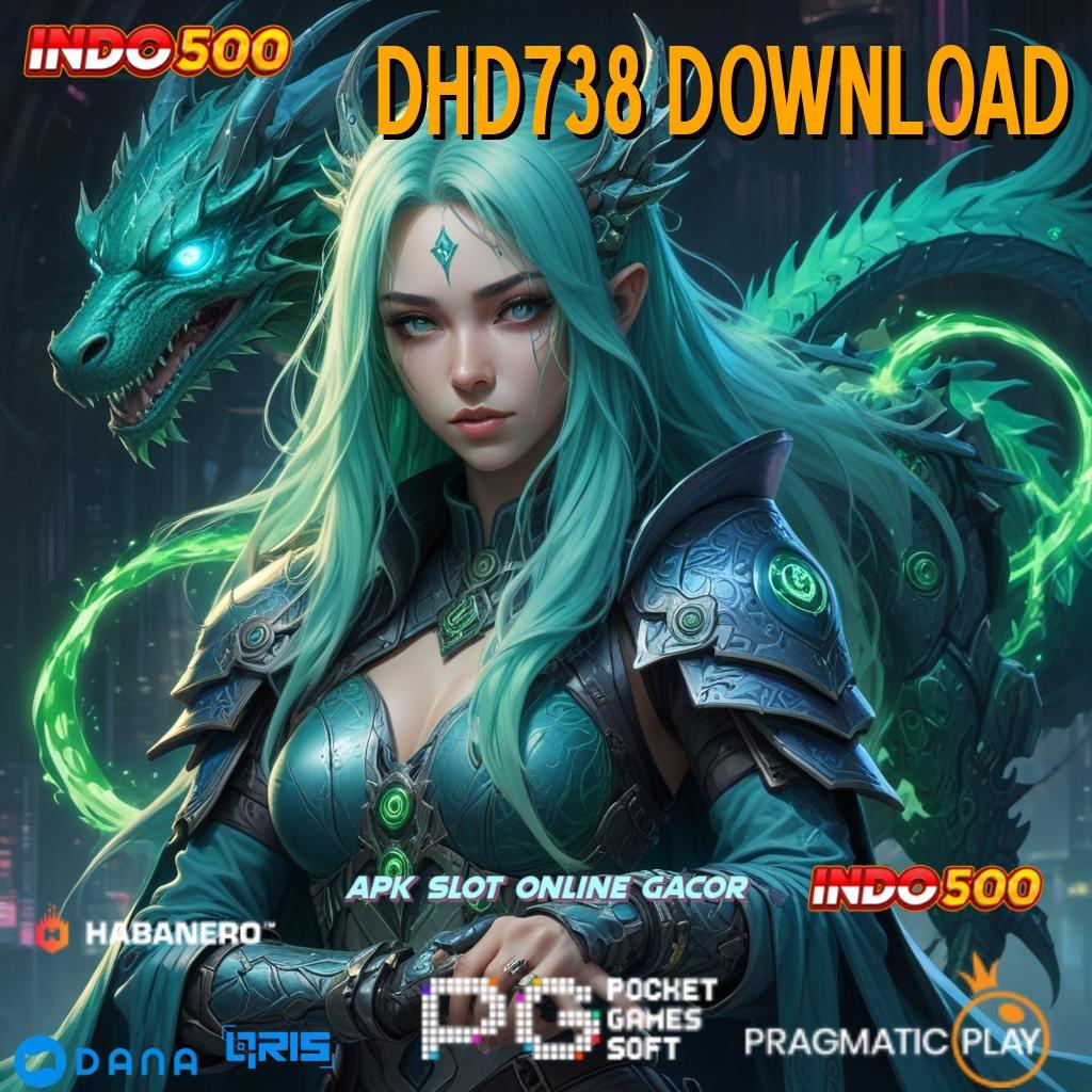 DHD738 DOWNLOAD ✅ Kemampuan Bawa Hoki Dijamin Menang