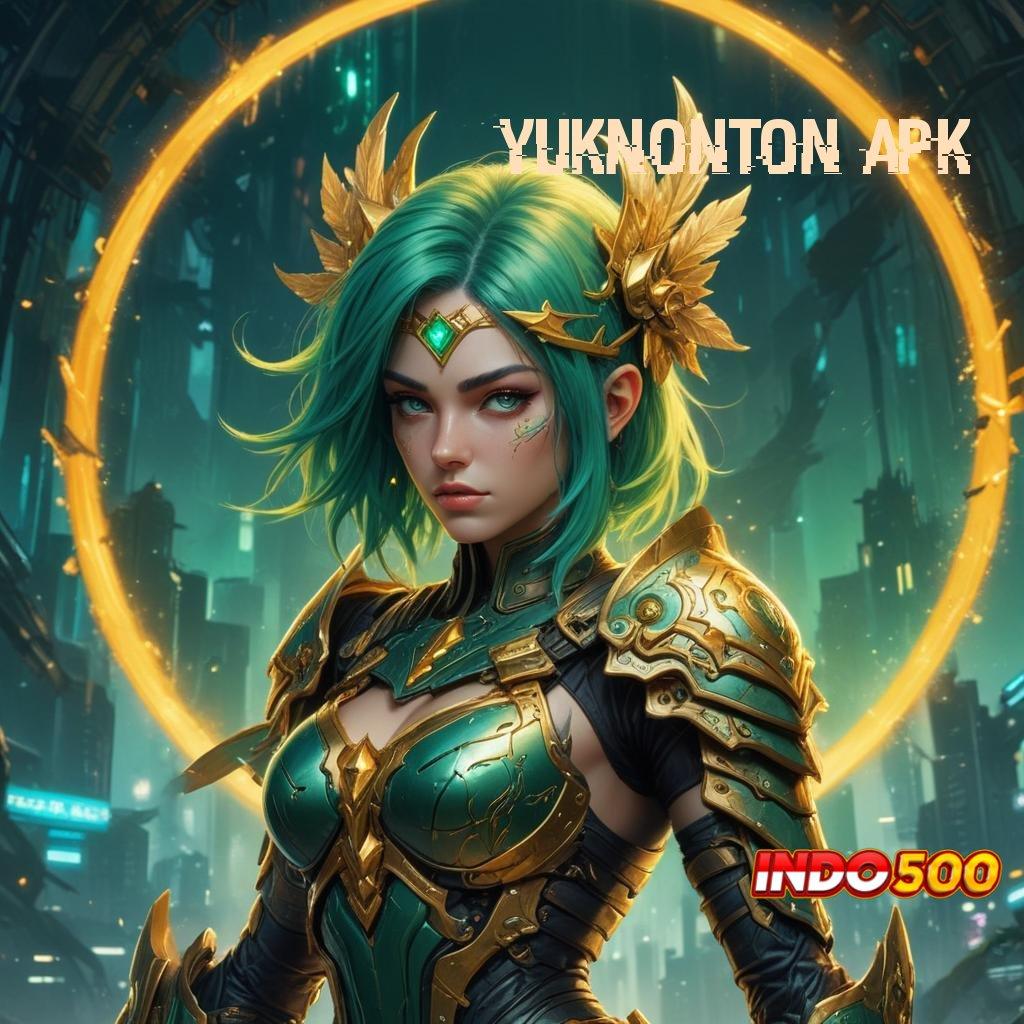 YUKNONTON APK ♒ win terus mesin sultan tanpa hambatan!