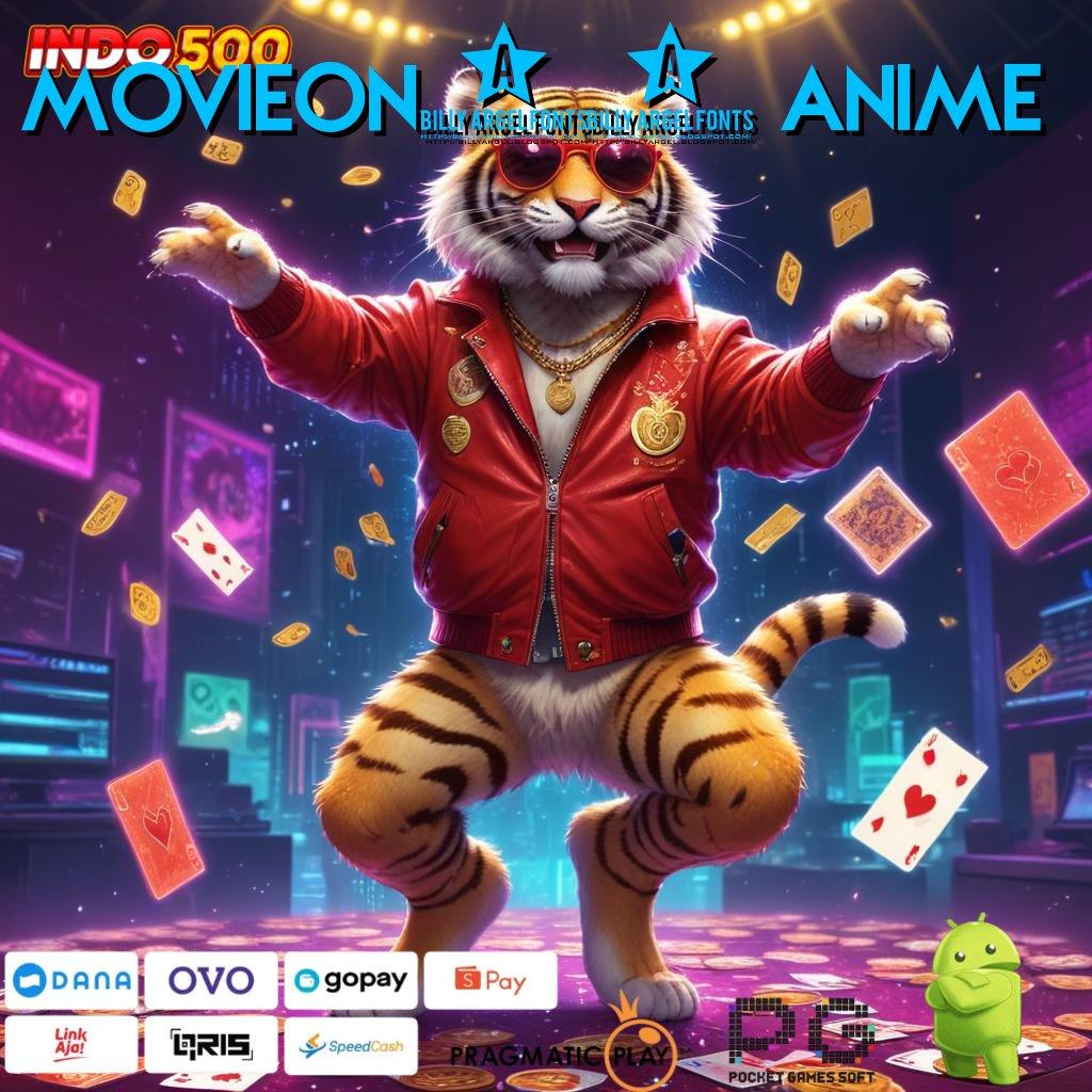 MOVIEON21 ANIME update mutakhir auto bocor setiap hari!