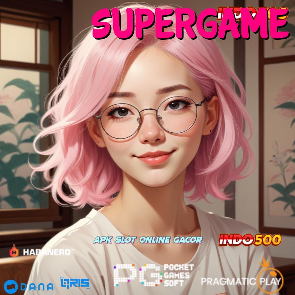 SUPERGAME 🔥 Game Modern Dengan Sistem Optimal