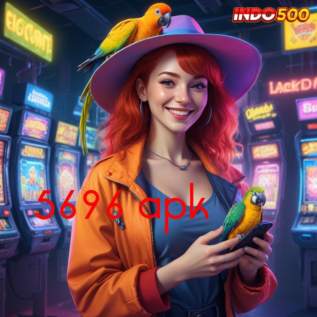 5696 APK ♍ Spin Auto Cepat Cuan Langsung Cair