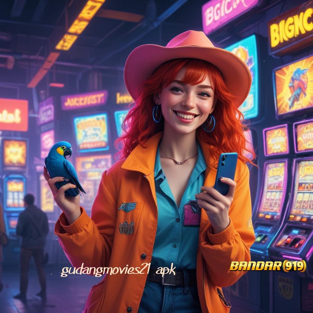 GUDANGMOVIES21 APK ➽ tekun slot bijaksana pasti cuan!