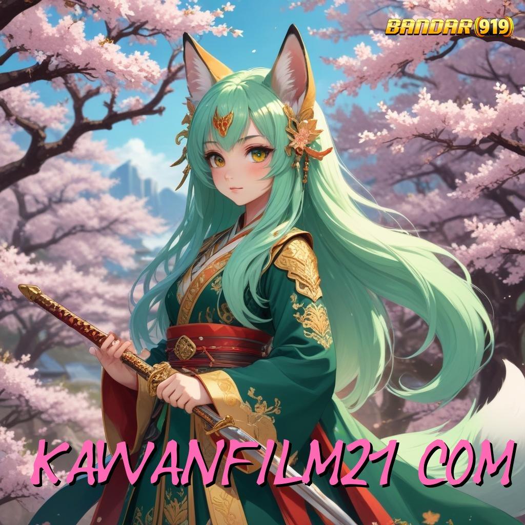 KAWANFILM21 COM 💯 Event Android iOS Bonus Besar Komponen