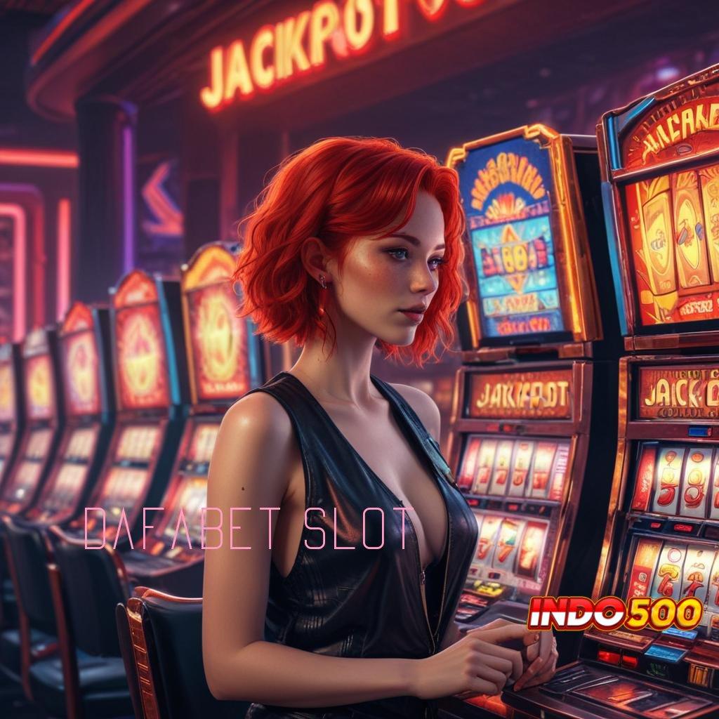 DAFABET SLOT 🧡 Transaksi Cepat Bonus Gacor Jalan Cepat Jadi Sultan