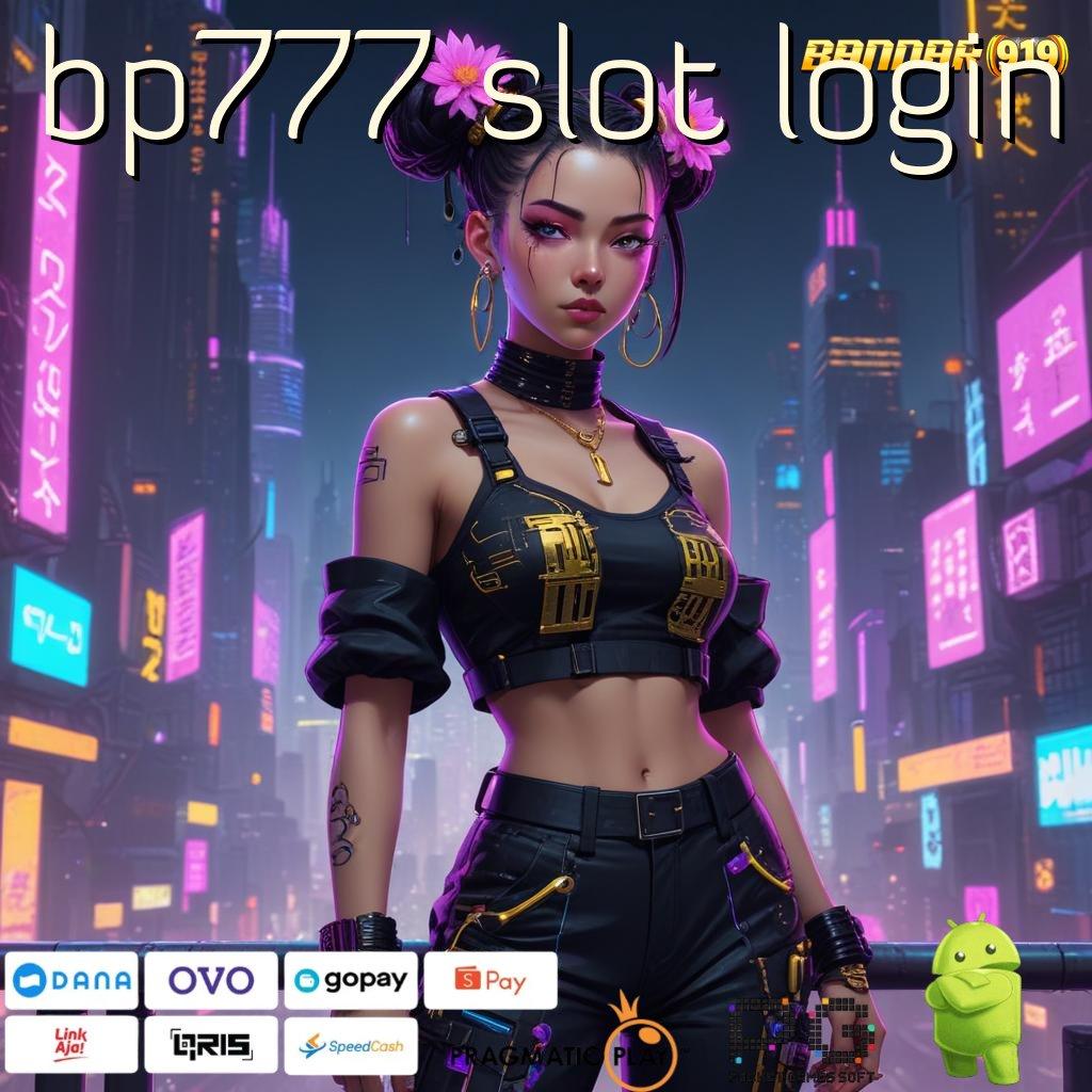 BP777 SLOT LOGIN @ Jackpot Auto Kaya Dari Langkah Mudah