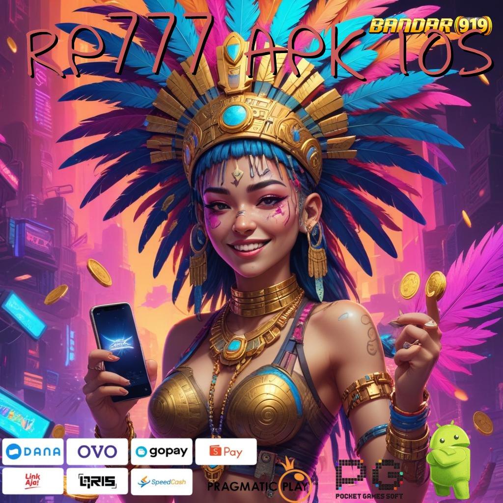 RP777 APK IOS @ Pengembangan Mesin Baru Untuk Event Hari Ini