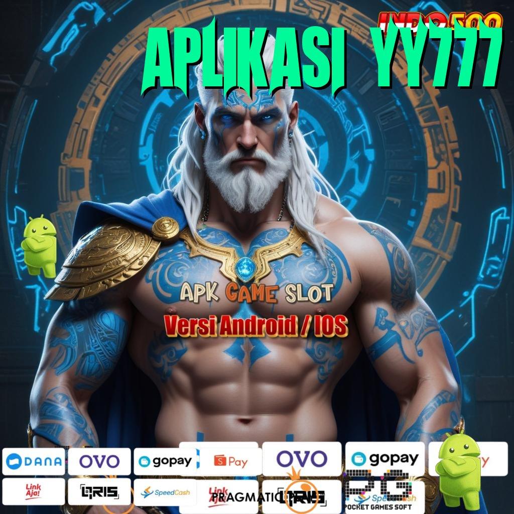 APLIKASI YY777 Aplikasi Jackpot Bonus Instan