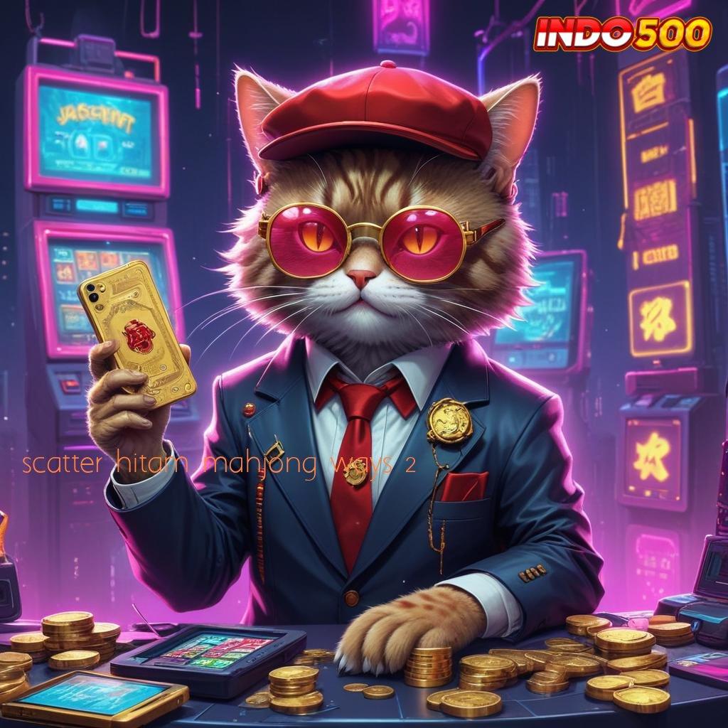 SCATTER HITAM MAHJONG WAYS 2 🔎 Platform Juara Slot Maxwin Apk Versi Terbaru Unduh Gratis Android