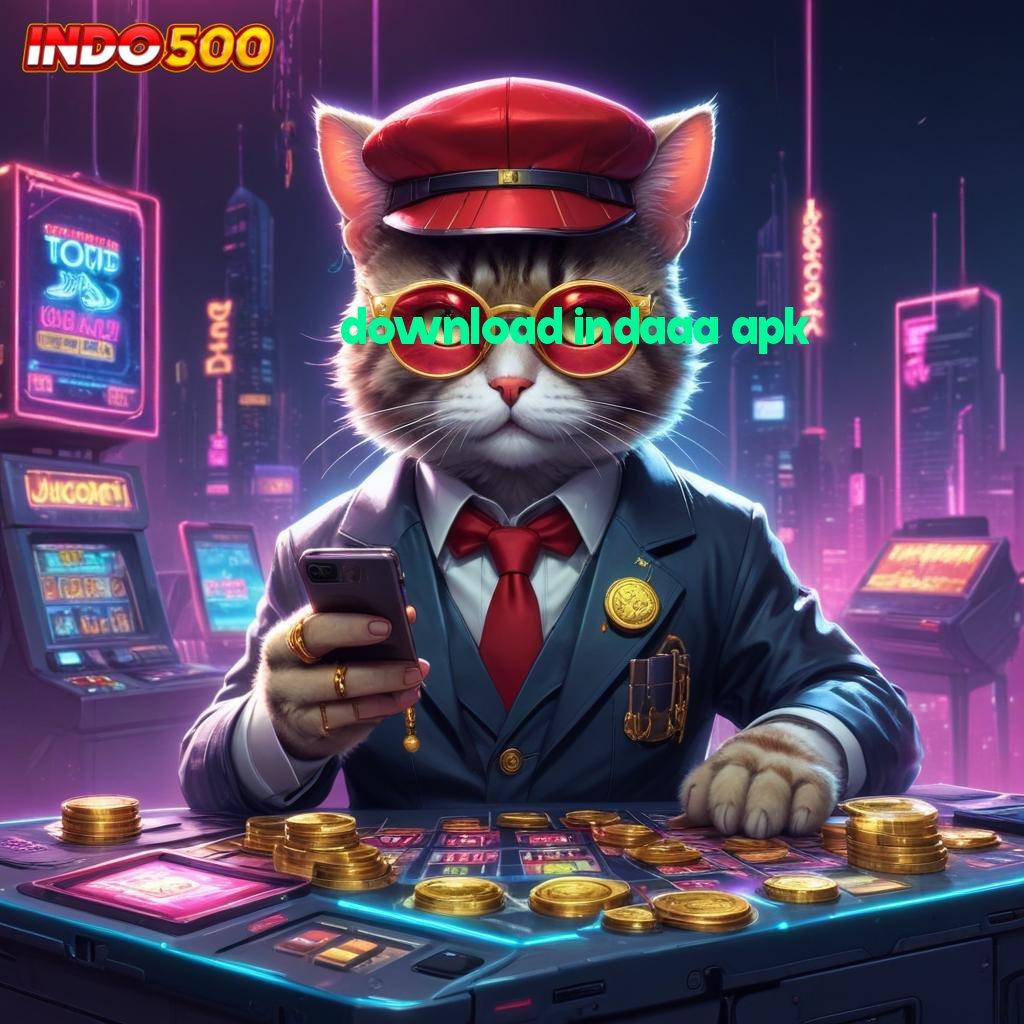 DOWNLOAD INDAAA APK ✔ edisi kekinian kemenangan lancar dan gampang