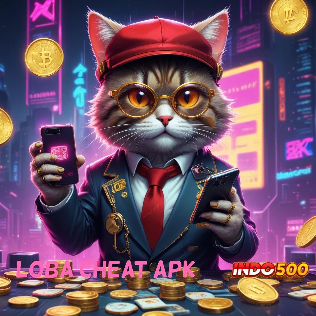 LOBA CHEAT APK ⇏ Akun Baru Eksklusif Gopay untuk Pemain Baru Manis