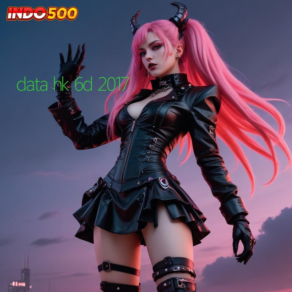 DATA HK 6D 2017 ≫ Untung Aman Gak Ribet! 100 Bonus untuk Pemula Bebas