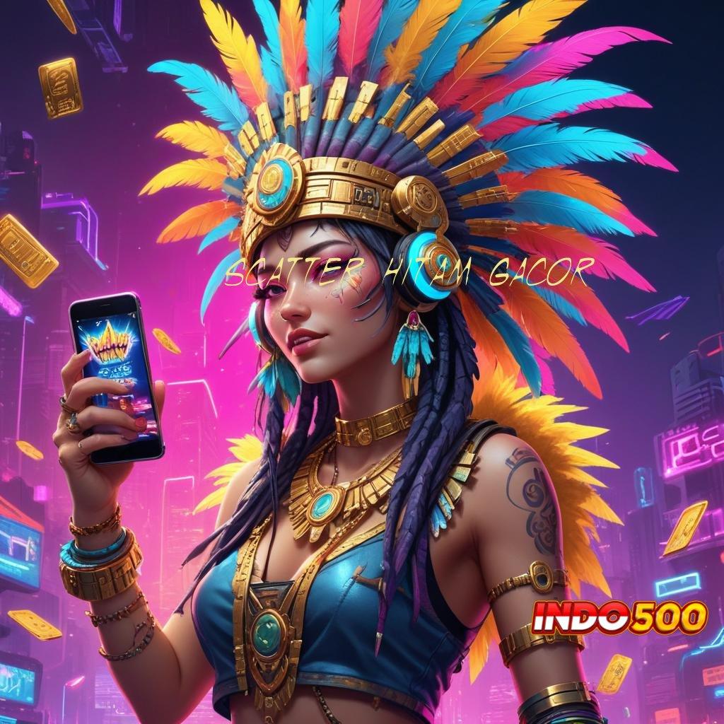 SCATTER HITAM GACOR : Terpercaya Hoki Apk Slot Gacor 777 Terbaru Download Gratis