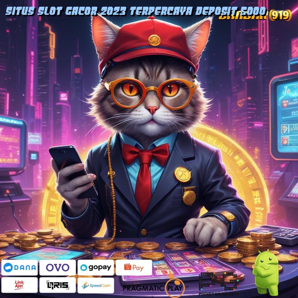 SITUS SLOT GACOR 2023 TERPERCAYA DEPOSIT 5000 > spin beruntung auto sultan amandemen penting