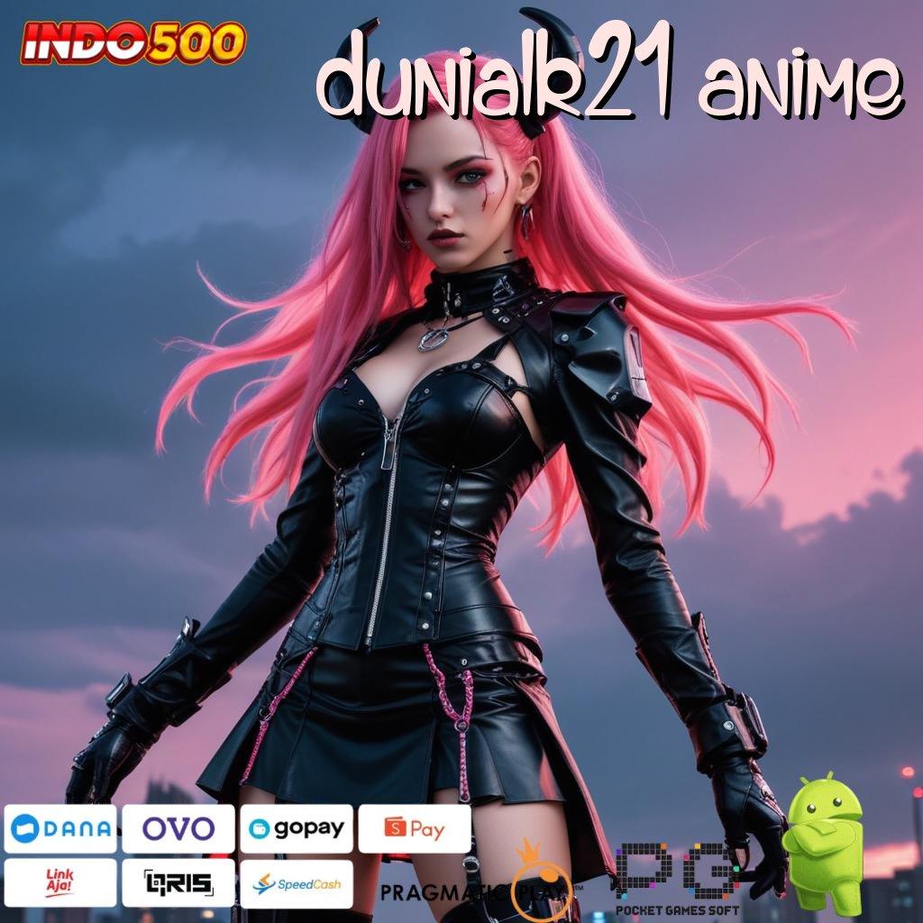 DUNIALK21 ANIME token bonus