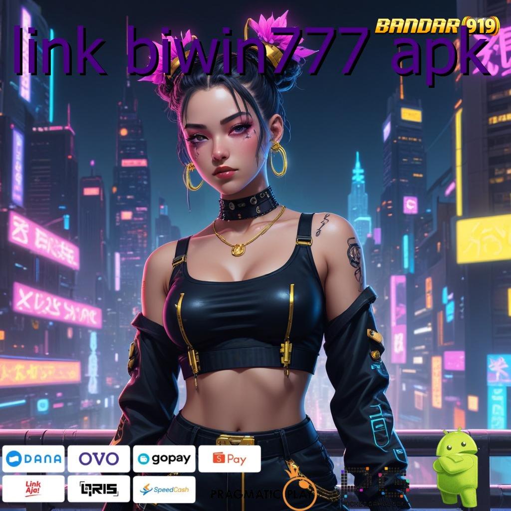 LINK BIWIN777 APK , slot sultan gacor tengah malam