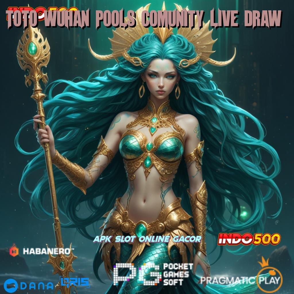 TOTO WUHAN POOLS COMUNITY LIVE DRAW 🔎 Pengendali Data Lahan Interaksi Dinamis