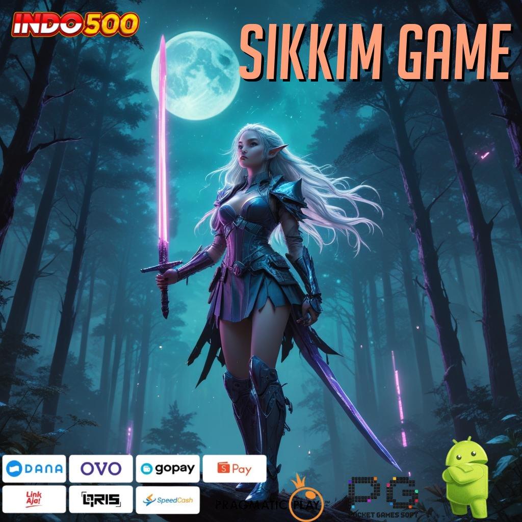 SIKKIM GAME Spin Jackpot Dengan Rasio Paling Optimal