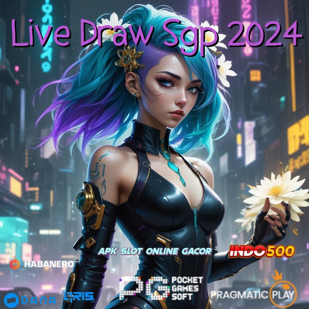 Live Draw Sgp 2024