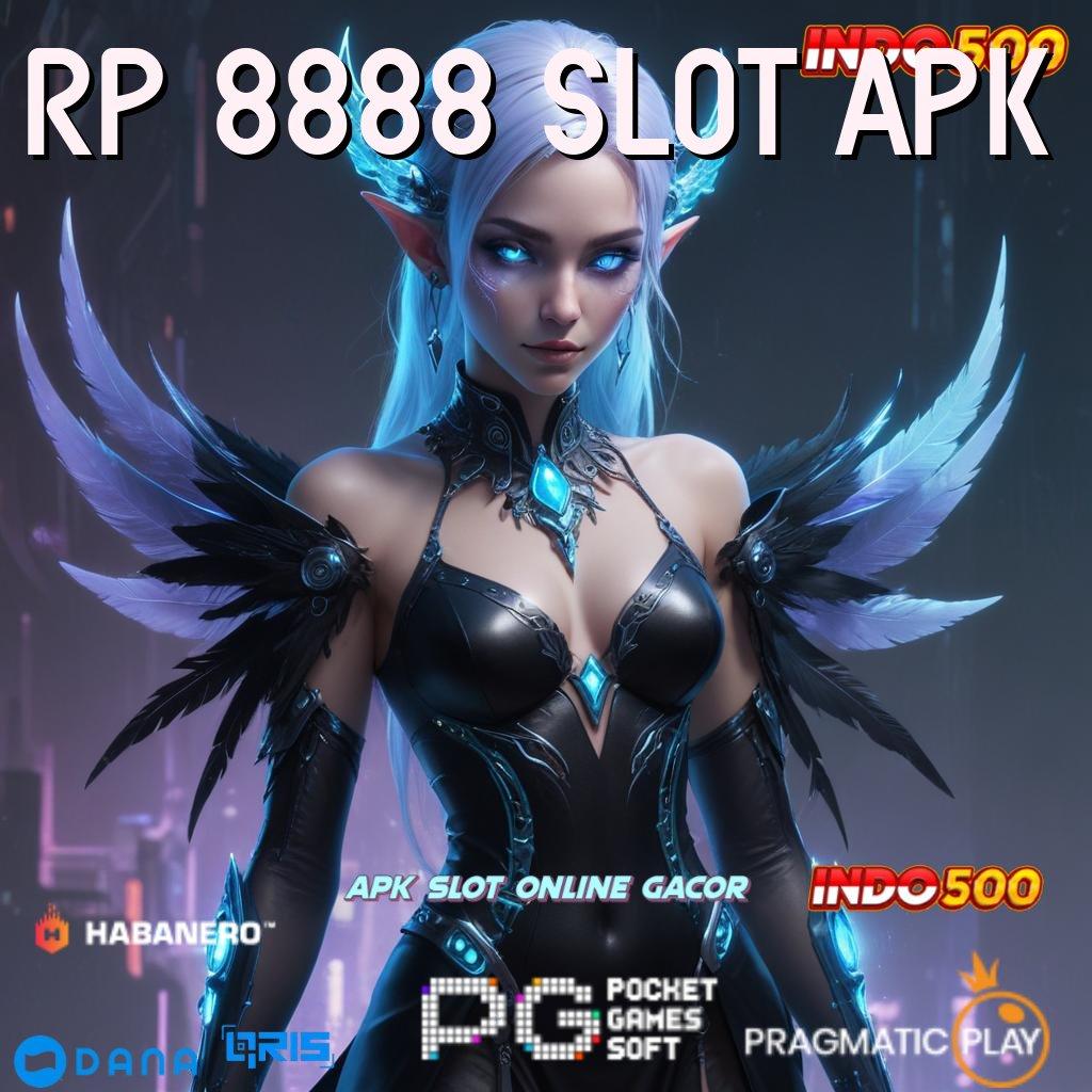 RP 8888 SLOT APK , unggul peluang gaspol mudah maxwin